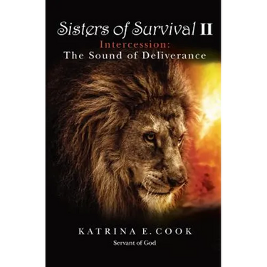 Sisters of Survival II: Intercession: The Sound of Deliverance