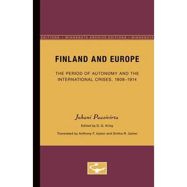 Finland and Europe: The Period of Autonomy and the International Crises, 1808-1914