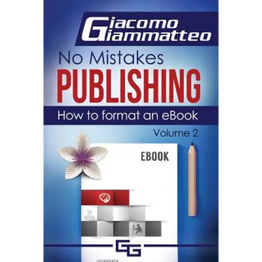 How to Format an eBook: No Mistakes Publishing, Volume Ii