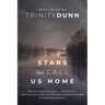 The Stars that Call Us Home