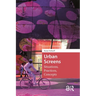 Urban Screens: Situations, Practices, Concepts