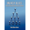 Unlikely Allies: 8 Steps to Bridging Divides that Impact Leadership