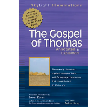 The Gospel of Thomas: Annotated & Explained