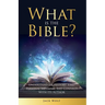 What Is The Bible? Understand Its History, Find Personal Meaning, and Connect With Its Author
