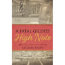 A Fatal Gilded High Note