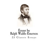 Essays by Ralph Waldo Emerson