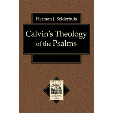 Calvin's Theology of the Psalms