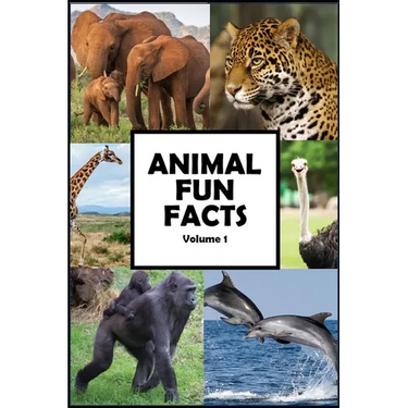 Animal Fun Facts: Over 750 Fun Facts about Animals Guaranteed to Blow Your Mind, Volume 1
