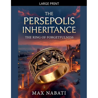The Persepolis Inheritance: The Ring of Forgetfulness