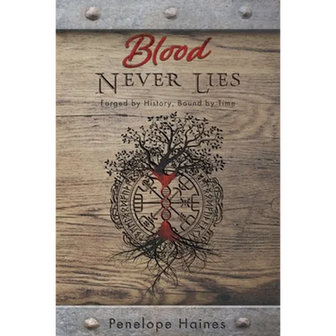 Blood Never Lies: Forged By History, Bound By Time
