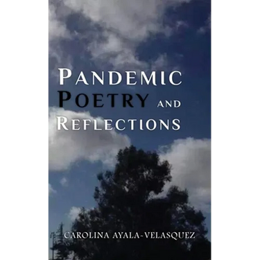 Pandemic Poetry and Reflections