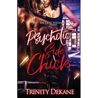 The Psychotic Side Chick