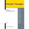 Suicidal Thoughts: Essays on Self-Determined Death
