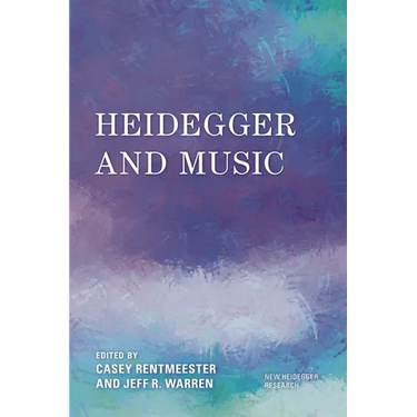 Heidegger and Music