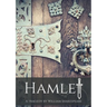 Hamlet: A tragedy by William Shakespeare