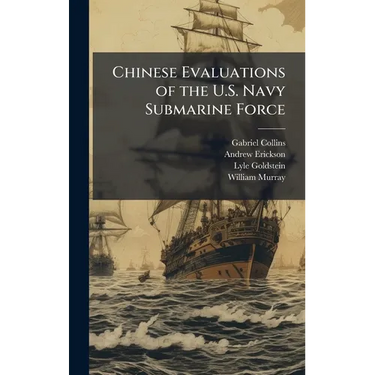 Chinese Evaluations of the U.S. Navy Submarine Force