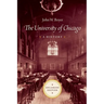 The University of Chicago: A History