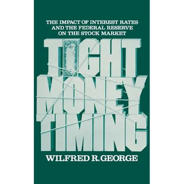 Tight Money Timing: The Impact of Interest Rates and the Federal Reserve on the Stock Market