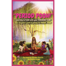 Period Pooh! Your Daughters Guide to Getting Her PERIOD POOH!