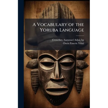 A Vocabulary of the Yoruba Language