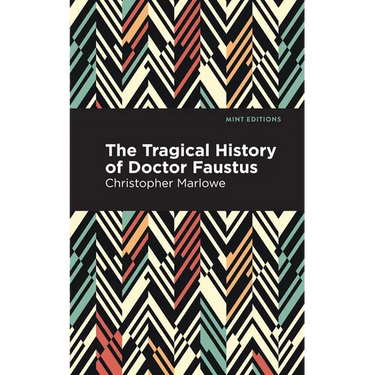 The Tragical History of Doctor Faustus
