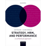 Strategy, Hrm, and Performance: A Contextual Approach