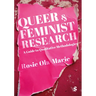 Queer and Feminist Research: A Guide to Qualitative Methodologies