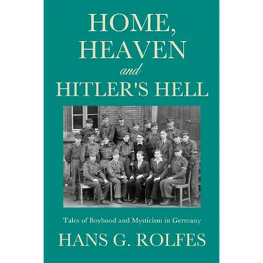 Home, Heaven and Hitler's Hell