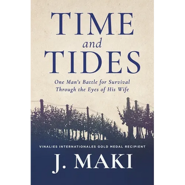 Time and Tides: One Man's Battle for Survival Through the Eyes of His Wife