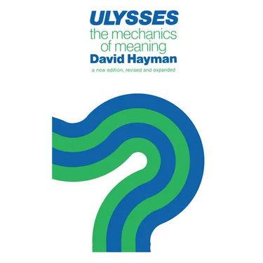 Ulysses: The Mechanics of Meaning