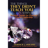 The Things They Didn't Teach You In Seminary, Priceless Jewels for Practical Church Leadership