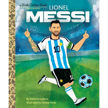 Lionel Messi a Little Golden Book Biography