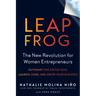 Leapfrog: The New Revolution for Women Entrepreneurs