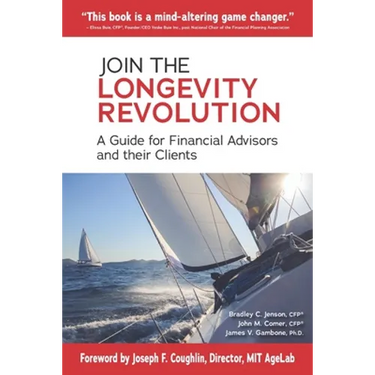 Join the Longevity Revolution: A Guide for Financial Advisors and their Clients