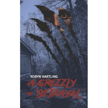A Grizzly Betrayal