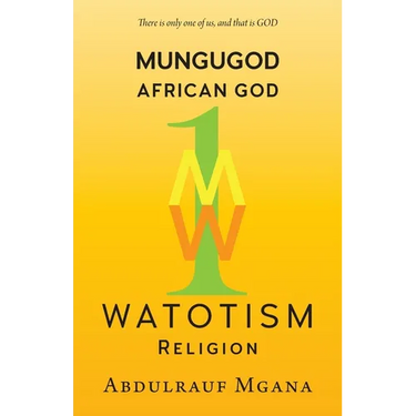 Mungugod: African God, Watotism