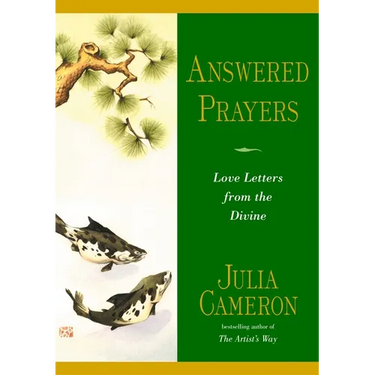 Answered Prayers: Love Letters from the Divine