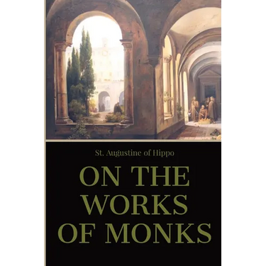 On the Work of Monks
