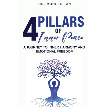4 Pillars of Inner Peace: A Journey to Inner Harmony and Emotional Freedom