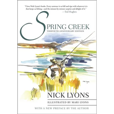 Spring Creek: Thirtieth Anniversary Edition