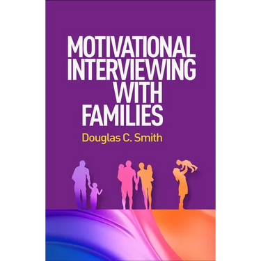 Motivational Interviewing with Families