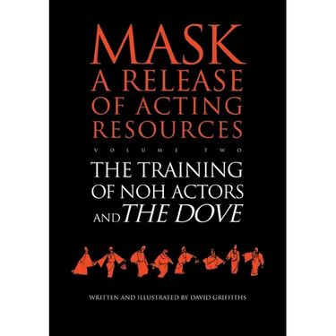 The Training of Noh Actors and The Dove^n