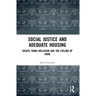 Social Justice and Adequate Housing: Rights, Roma Inclusion and the Feeling of Home