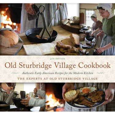 Old Sturbridge Village Cookbook: Authentic Early American Recipes for the Modern Kitchen