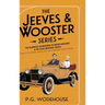The Jeeves & Wooster Series: The Glorious Adventures of Bertie Wooster & His Valet Reginald Jeeves: Leave it to Jeeves, Jeeves and the Unbidden Guest,