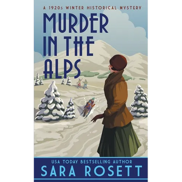 Murder in the Alps: A 1920s Winter Mystery