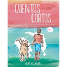 Cuentos cortos Volume 1