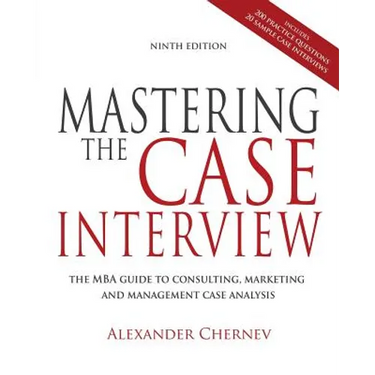 Mastering the Case Interview, 9th Edition