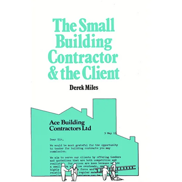 Small Building Contractor and the Client