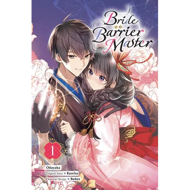Bride of the Barrier Master, Vol. 1 (Manga): Volume 1
